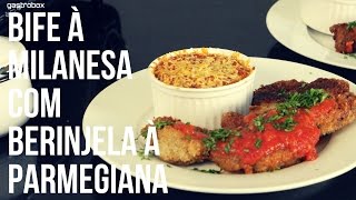 GastroBox  Bife à Milanesa com Berinjela à Parmegiana [upl. by Behnken]