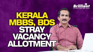 Kerala MBBS BDS Stray Vacancy Allotment [upl. by Leumhs]