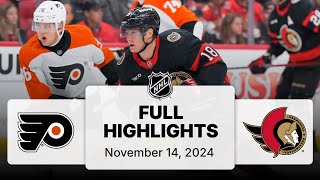 NHL Highlights  Flyers vs Senators  November 14 2024 [upl. by Kiona]