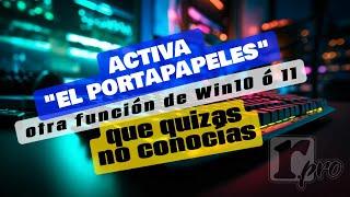 Cómo Activar el Portapapeles en Windows 10 y 11 Tutorial Fácil [upl. by Khorma]