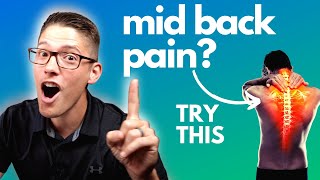 4 Ways to Relieve Mid Back Pain Thoracic Pain FAST [upl. by Anirrok831]