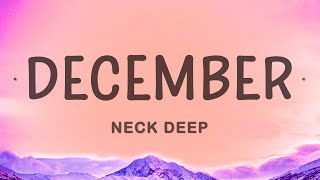 Neck Deep  December Lyrics [upl. by Huskamp]