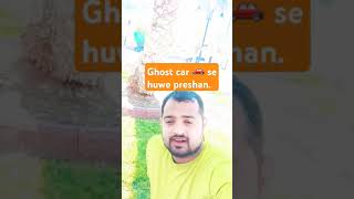 Ghost car ne kiya aaj presshan riyadh City imran alli my life ♥️ [upl. by Emera]