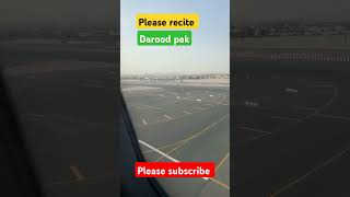 Beautiful take off from dubai airport shortfeed islamicstatus viralvideo quran darood jumma [upl. by Fredella414]