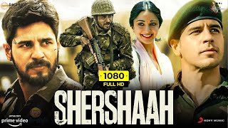 Shershaah Full Movie  Sidharth Malhotra Kiara Advani Shiv Panditt  1080p HD Facts amp Review [upl. by Aseena704]