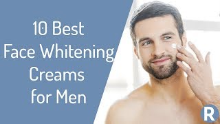 10 Best Face Whitening Creams for Men  Brighten and Moisturize Your Facial Skin [upl. by Enrak241]