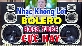 Đỉnh Cao Nhạc Bolero Không Lời CỰC HAY  Hòa Tấu Organ Trữ Tình Rumba  Nhạc Test Loa Chuẩn Nhất [upl. by Beale]