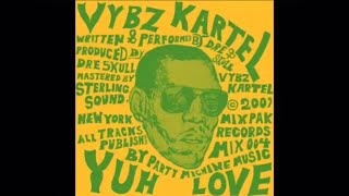 Vybz Kartel  Yuh Love Sped upfast [upl. by Llebanna]