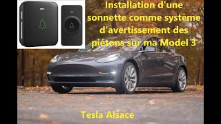 Installation dune sonnette comme système davertissement des piétons sur ma Model 3 [upl. by Gower]