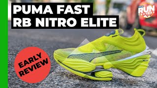 Puma Fast RB Nitro Elite Early Review  A fun concept designed to turn heads [upl. by Ivar317]