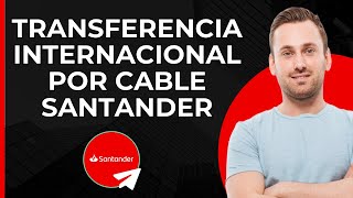 Transferencia bancaria internacional en Santander  Enviar dinero al extranjero con Santander [upl. by Okim]