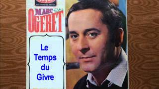 MARC OGERET Le Temps du givre Anne Vanderlove [upl. by Shaina]