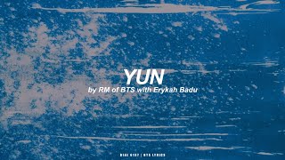 Yun with Erykah Badu  RM BTS  방탄소년단 English Lyrics [upl. by Raynard]