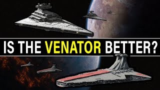 Should the EMPIRE have kept the VENATOR as their main capital ship  Star Wars Lore [upl. by Kristianson592]