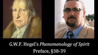 Half Hour Hegel The Complete Phenomenology of Spirit Preface sec 3839 [upl. by Leunamesoj]