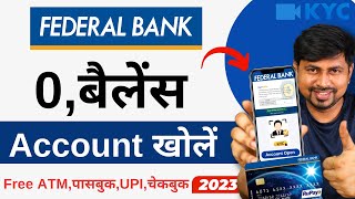 Federal Bank Zero Balance Account Opening Online 2023  Federal bank me account kaise kholen [upl. by Aneerhs]