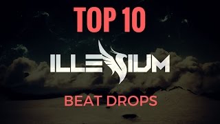 TOP 10 Best Beat Drops  ILLENIUM [upl. by Dickey]