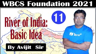 River of India  Basic Idea  By Avijit Sir  WBCS 2021 [upl. by Ahsinauq]