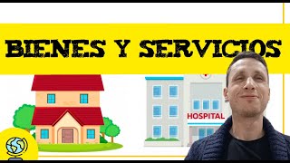 Bienes 🏡 y Servicios 🏨 Diferencia bienes y servicios [upl. by Aissej]