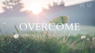 Overcome with Peace and Faith  Worship Instrumental [upl. by Zsa Zsa]