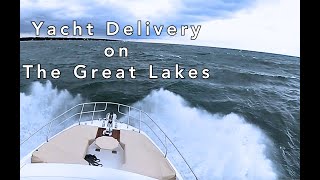 4Day Yacht Delivery An Unforgettable Adventure on the Great Lakes [upl. by Etty]