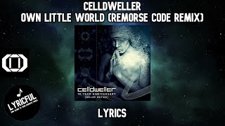 Celldweller  Own Little World Remorse Code Remix  Lyrics [upl. by Curt]