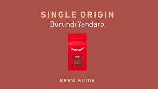 Intelligentsia Coffee  Burundi Yandaro Single Origin Brew Guide [upl. by Amado618]