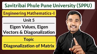 Unit 05  Topic 03  Diagonalization of Matrix  Engineering Mathematics  1  SPPU [upl. by Phelan]