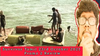 Survivor Tamil  23rd October 2021  Promo 2 Review [upl. by Cyrano792]