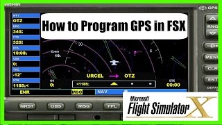 FSX Tutorial How to program GPS for Navigation and Approach [upl. by Dinah]