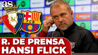 HANSI FLICK rueda de prensa COMPLETA  OSASUNA vs FC BARCELONA [upl. by Lassiter]