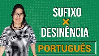 Sufixo x Desinência  Língua Portuguesa [upl. by Anippesuig]