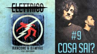 Rancore amp Dj Myke  Cosa Sai Elettrico 9 [upl. by Casimire68]