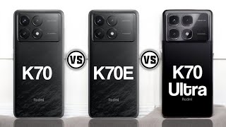 Redmi K70 Vs Redmi K70e Vs Redmi K70 Ultra Trakontech [upl. by Selig]