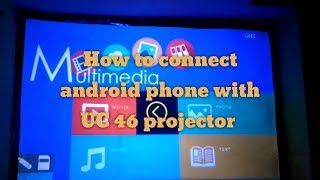 unic 46 projector connect with android mobile [upl. by Lytsirhc]