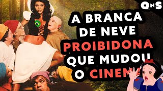 O CINEMA BRASILEIRO PROIBIDÃO e a versão adulta da Branca de Neve e os Sete Anões [upl. by Acinorej]