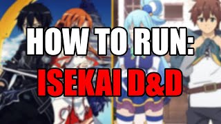 HOW TO RUN AN ISEKAI IN DampD  dnd dnd5e dungeonsanddragons [upl. by Eserahc]