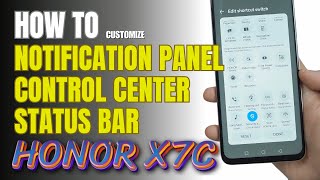 How to Edit Notification Panel  Control Center  Status bar on Honor X7C [upl. by Warfold518]