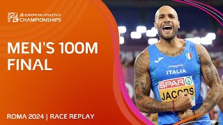 The champion RETURNS 👑 Mens 100m final replay  Roma 2024 [upl. by Tome]