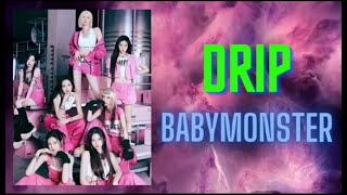 babymonster  drip song lyrics in english  translation [upl. by Sucul627]