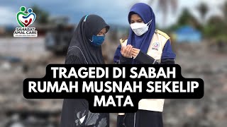 RUMAH MUSNAH SEKELIP MATA TRAGEDI DI SABAH  USTAZAH ASMA HARUN 2022 [upl. by Meerak]