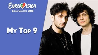 Eurovision 2018  My Top 9 so far 「EuroCore」 [upl. by Karissa]