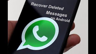 WhatsApp RecoveryHow to Recover Deleted WhatsApp messages on Any Android Devices [upl. by Anahsit]