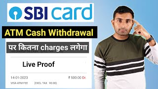 SBI Credit Card Cash Withdrawal Charges  SBI Card ATM Cash Charges 2023 [upl. by Idnaj38]