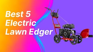 Best 5 best Electric Lawn Edger 2022 Top best 5 best Electric Lawn Edger review Buying Guide [upl. by Lisbeth]