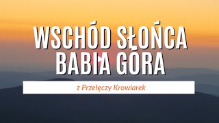 Wschód słońca na Babiej Górze [upl. by Harcourt]