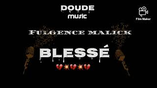 Fulgence malick blessé Doude production  new sound 128k [upl. by Pega]