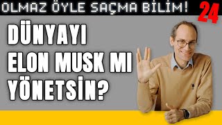 Dünyayı Elon Musk Mı Yönetsin  Olmaz Öyle Saçma Bilim  Prof Dr Erkcan Özcan  B24 [upl. by Assiluy401]