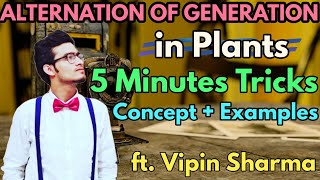 5 Minute Trick to Learn Alternation of Generation in Plants  Concept amp Examples  ft Vipin Sharma [upl. by Anema118]