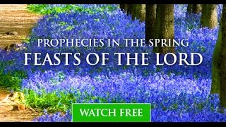 Prophecies in the Spring Feasts  Ep 01  Part 1 of 2  By Michael Rood [upl. by Clerc]